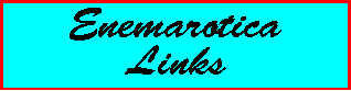 Enemarotica Links